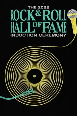 2022 Rock & Roll Hall of Fame Induction Ceremony 2022 Rock & Roll Hall of Fame Induction Ceremony