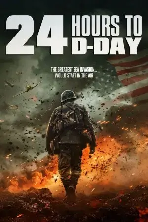 24 Hours to D-Day 24 Hours to D-Day