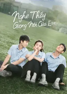 Nghe Thấy Giọng Nói Của Em Nghe Thấy Giọng Nói Của Em