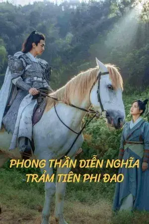 Phong Thần Diễn Nghĩa: Trảm Tiên Phi Đao Phong Thần Diễn Nghĩa: Trảm Tiên Phi Đao