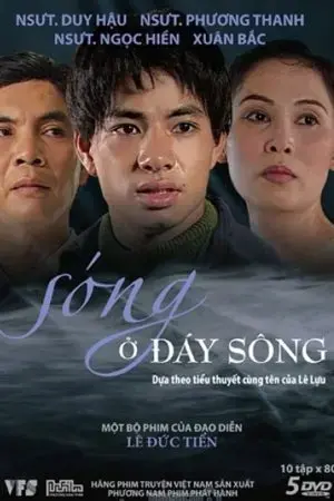 Sóng Ở Đáy Sông Sóng Ở Đáy Sông