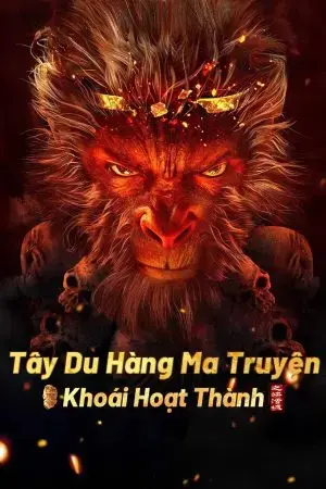 Tây Du Hàng Ma Truyện: Khoái Hoạt Thành